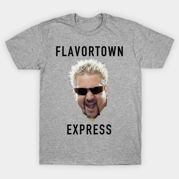 FlavorTown Express T-Shirt by KThad